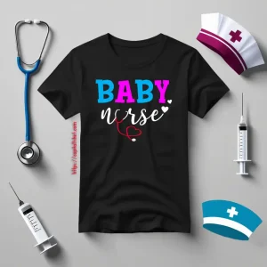 Baby Nurse Lovely Design For Nurse Shirt