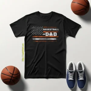 Basketball Dad Shirt, Basketball Dad American Flag Shirt