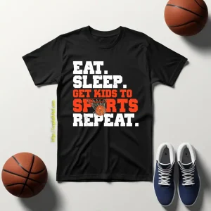 Basketball Eat Sleep Get Kids To Sports Repeat For Sports Lover Shirt