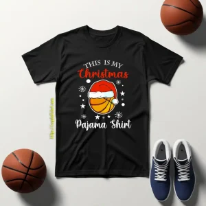 Basketball This Is My Christmas Pajama Shirt For Basketball Lover Shirt