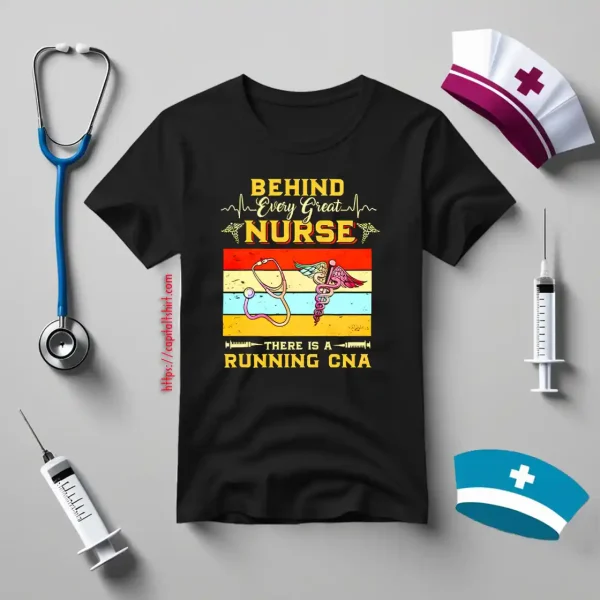 Behind Every Great Nurse There Is A Running Cna Vintage New Version Shirt