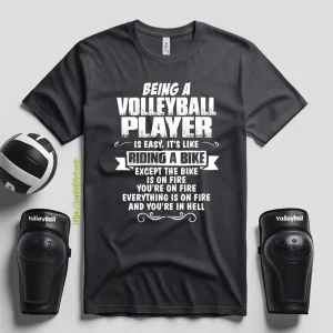 Being A Volleyball Player Is Easy It’s Like Riding A Bike Shirt