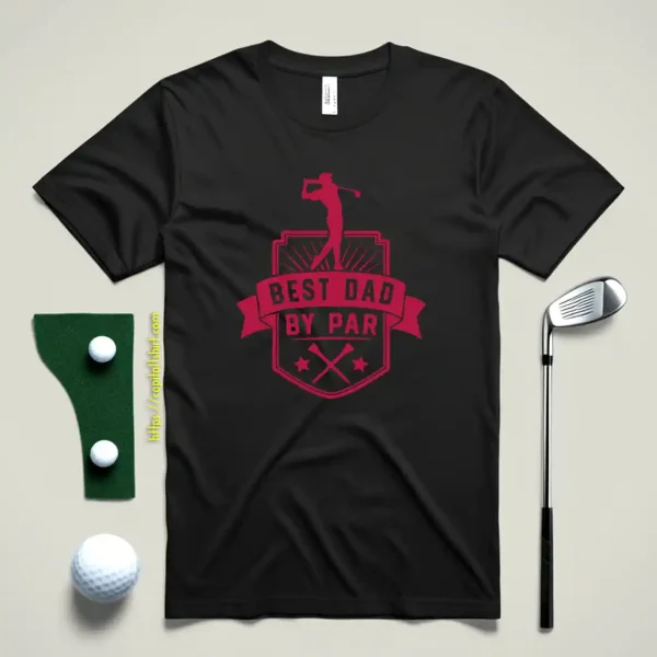 Best Dad By Par V34 Shirt