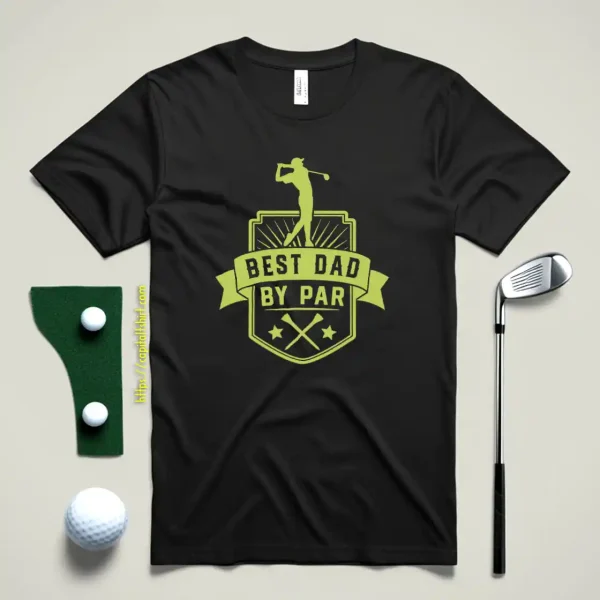 Best Dad By Par V35 Shirt