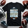 Best Soccer Coach Ever Football Sport For Awesome Coach Shirt