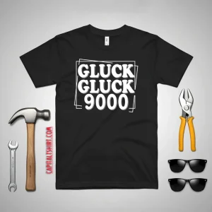 Call Her Daddy Gluck Gluck 9000 Shirt