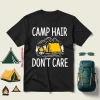 Camp Hair Don’t Care For Camp Lover Shirt