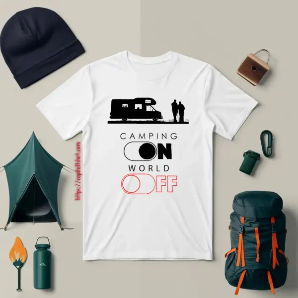 Camp Lover Shirt, Camping On World Off Shirt