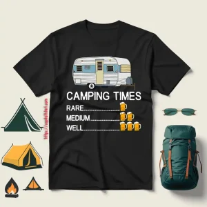 Camping Times Rare Medium Well Beer Drinking For Camp Lover V2 Shirt