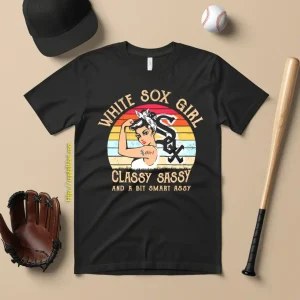 Chicago White Sox Girls Classy Sassy And A Bit Smart Assy Shirt