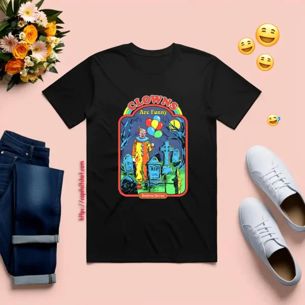 Clowns Are Funny Shirt