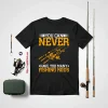 Cool Fishing Shirt, You Can Never Have Too Many Fishing Rods Shirt