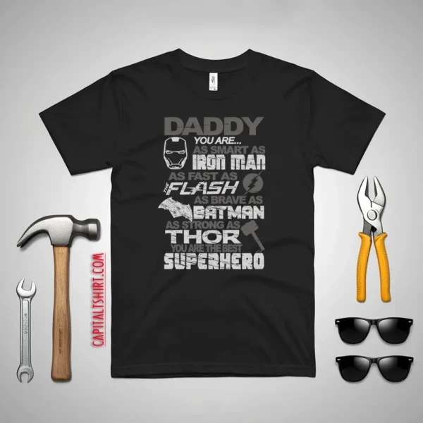 DADDY IRON BEST Superhero Shirt