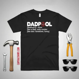 DADPOOL Like A Dad Only Cooler Hero Men's Fun Gift Novelty Shirt