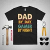 Dad By Day Gamer By Night For Daddy Shirt