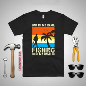 Dad Is My Name Fishing Is My Game Vintage Fishing Dad Shirt