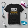 Dad Of A Doctor Gift For Your Dad Shirt