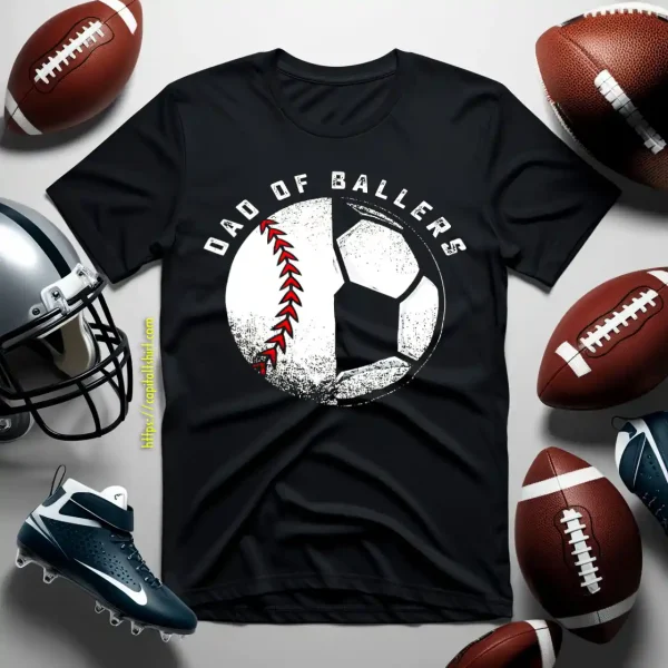 Dad Of Ballers Softball And Football For Sports Lover Dad Shirt