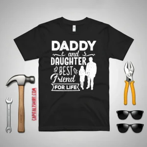 Daddy And Daughter Best Friend For Life Fathers Day Shirt