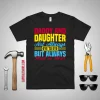 Daddy And Daughter Not Always Eye To Eye But Always Heart To Heart Shirt