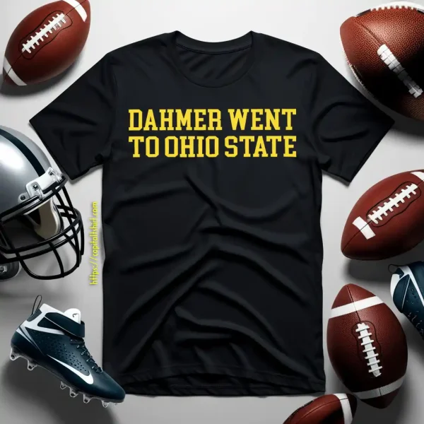 Dahmer Went To Ohio State Michigan Wolverines Football Shirt