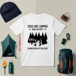 Dogs And Camping Make Me Happy Humans Make My Head Hurt V2 Shirt