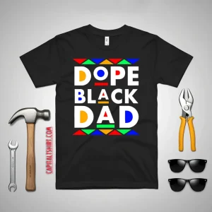 Dope Black Dad Shirt