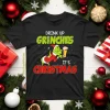 Drink Up Grinches It’s Christmas Shirt