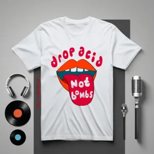 Drop Acid Not Bombs V3 Shirt