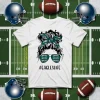 Eagles Life Philadelphia Eagles Messy Bun Girl With Headband And Glasses For Shirt