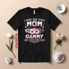 FAMILY 365 I Have Two Titles Mom Gammy Mothers Shirt