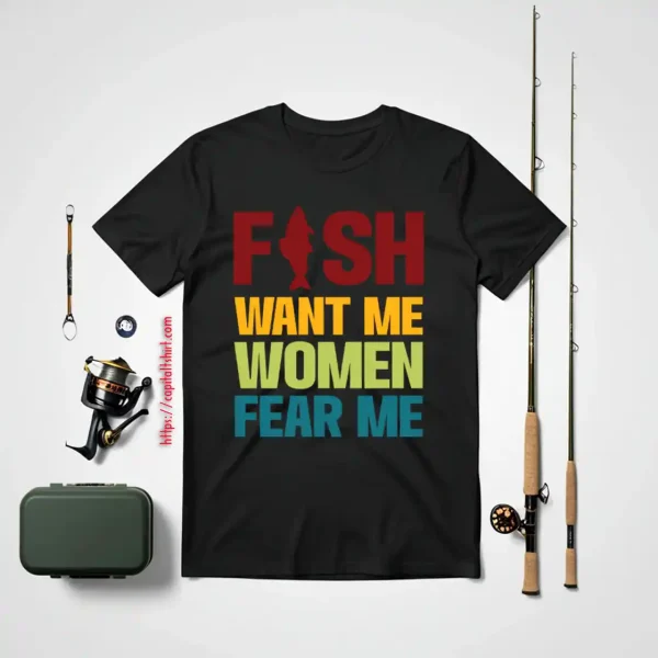 Fish Want Me Women Fear Me Shirt