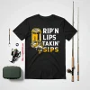 Fishing Beer Drinking Shirt, Rip’n Lips Takin’ Sips Shirt