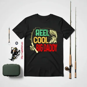 Fishing Dad Shirt, Reel Cool Big Daddy Shirt