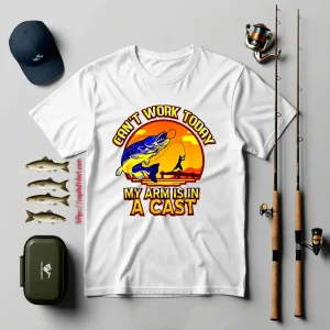 Fishing Lover Shirt, Can’t Work Today My Arm Is In A Cast Shirt