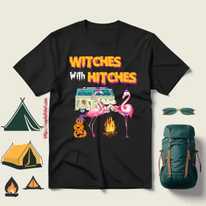 Flamingo Camping Witches With Hitches For Halloween Shirt