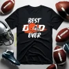 Football Dad Shirt, Best Dad Ever Shirt