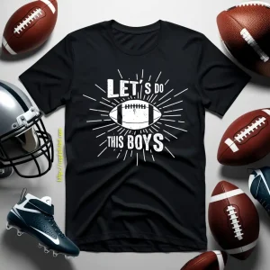 Football Dad Shirt, Let’s Go This Boys Shirt