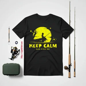 Funny Fisherman Dream Fishing Keep Calm And Fish Shirt