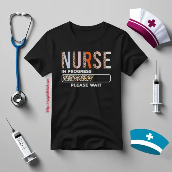 Funny Leopard Nursing Student Shirt, Nurse In Progress Loading Please Wait Shirt