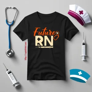 Future RN Registered Nurse Stethoscope Shirt