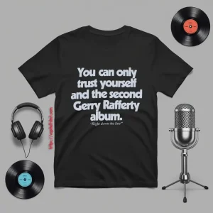 Gerry Rafferty Right Down The Line Shirt