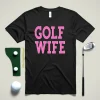 Golf Wife Shirt