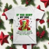 Grinch If You Hurt My Dog I Will Slap You So Hard Even Google Won’t Be Able To Shirt