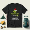 Grinch To Do List 1 Camping 2 Avoid Slapping Stupid People Repeat Steps 1 And 2 Christmas Shirt