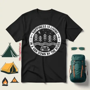 Happiness Is Living In A Van Down By The River Camping Camper Van Shirt