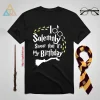 Harry Potter I Solemnly Swear That It’s My Birthday Shirt