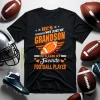 He Is My Favorite Football Player And Grandson Shirt