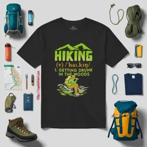 Hiking Getting Drunk In The Woods For Hiking Lover Shirt