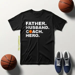 Husband Father Coach Hero Basketball Dad Shirt